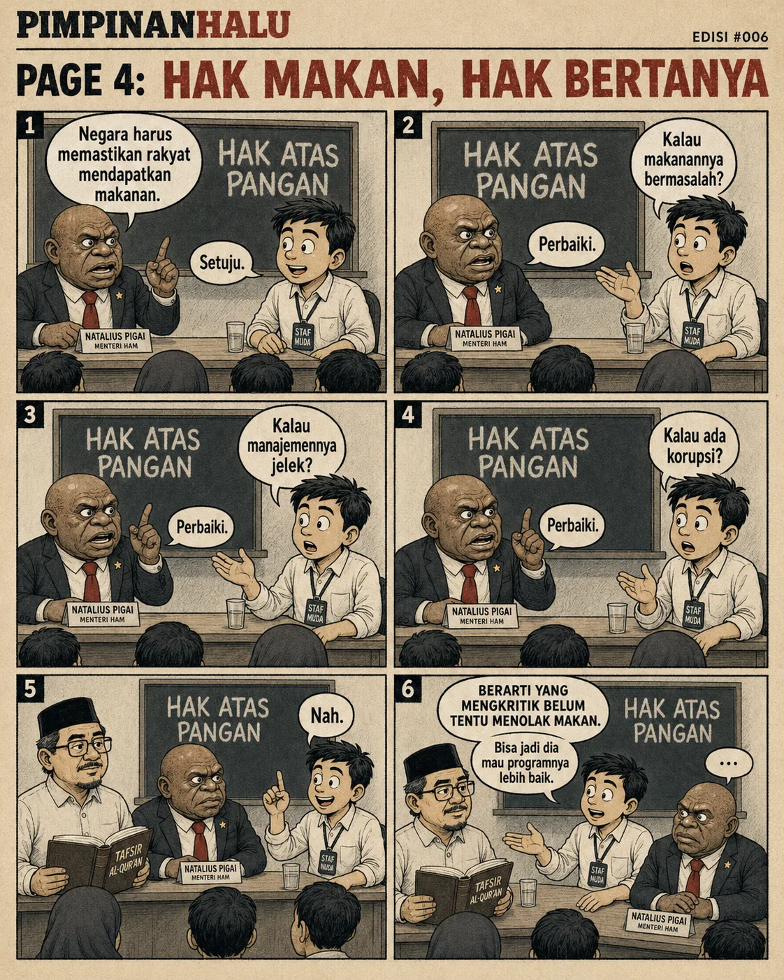 Halaman 4 ("Hak Makan, Hak Bertanya"): Dialog berulang di ruang kelas menegaskan bahwa setiap masalah pada program pangan dijawab dengan "perbaiki", sehingga mengkritik justru bisa berarti menginginkan program berjalan lebih baik.